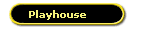 Playhouse